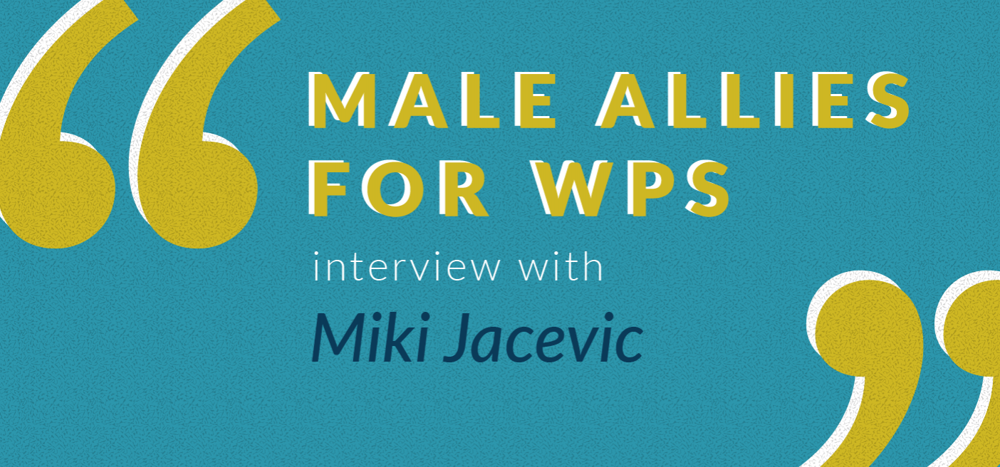male allies interviews miki jacevic